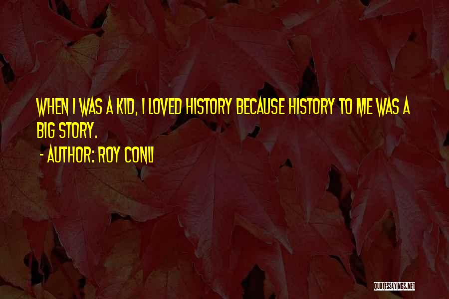 Roy Conli Quotes 436116