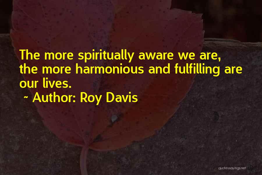 Roy Davis Quotes 1732753