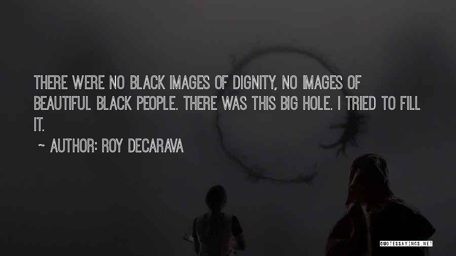 Roy DeCarava Quotes 1187683