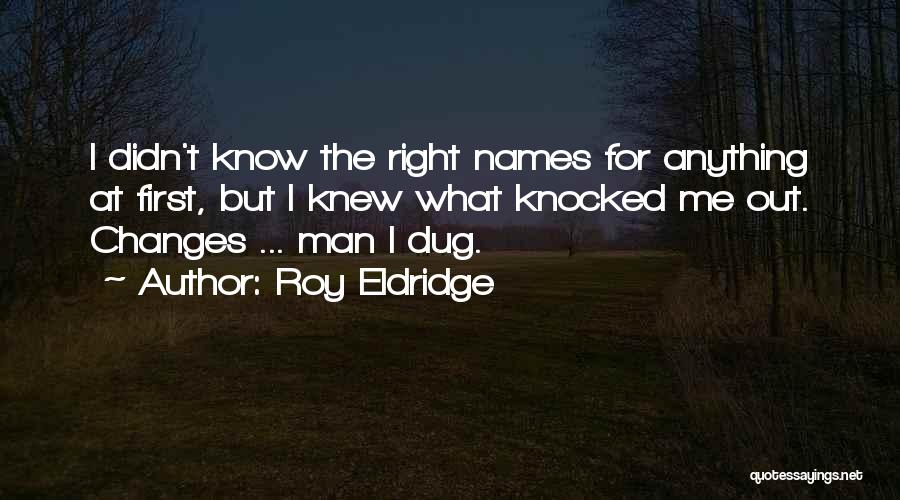 Roy Eldridge Quotes 892104