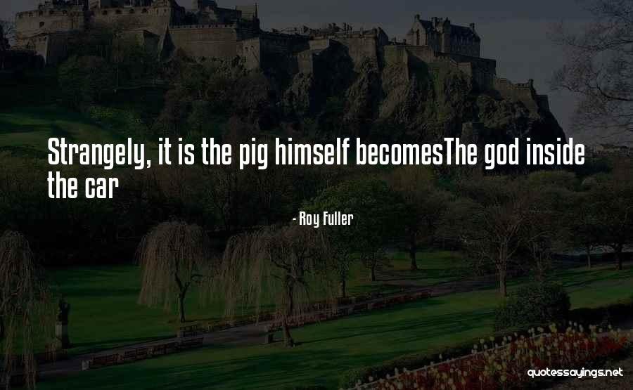 Roy Fuller Quotes 2057986 Roy Fuller Quotes 2057986