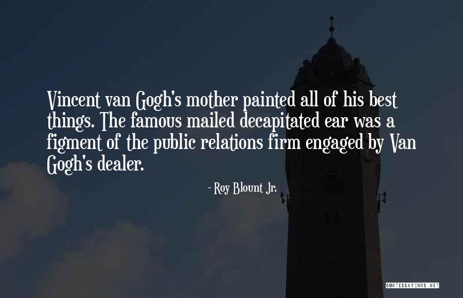 Roy G Blount Quotes By Roy Blount Jr. Roy G Blount Quotes By Roy Blount Jr.