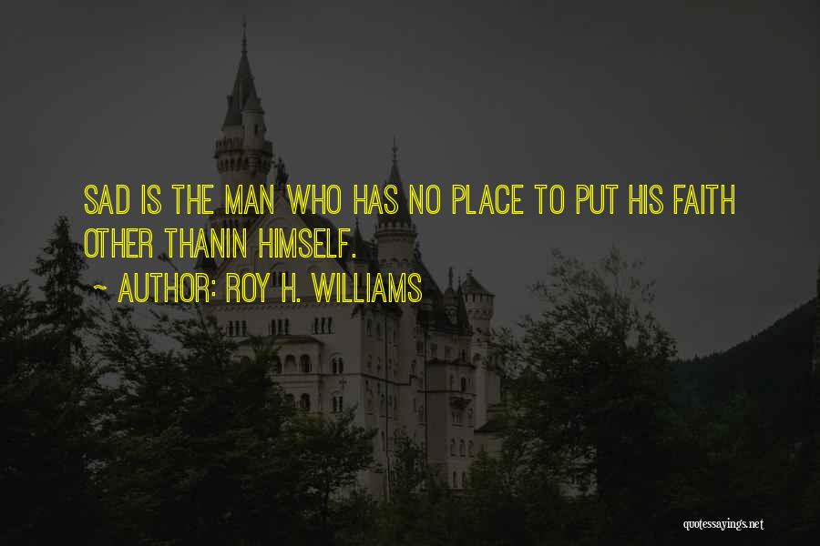Roy H. Williams Quotes 2138003