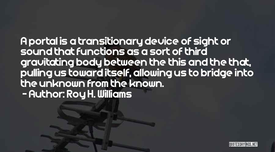 Roy H. Williams Quotes 511448