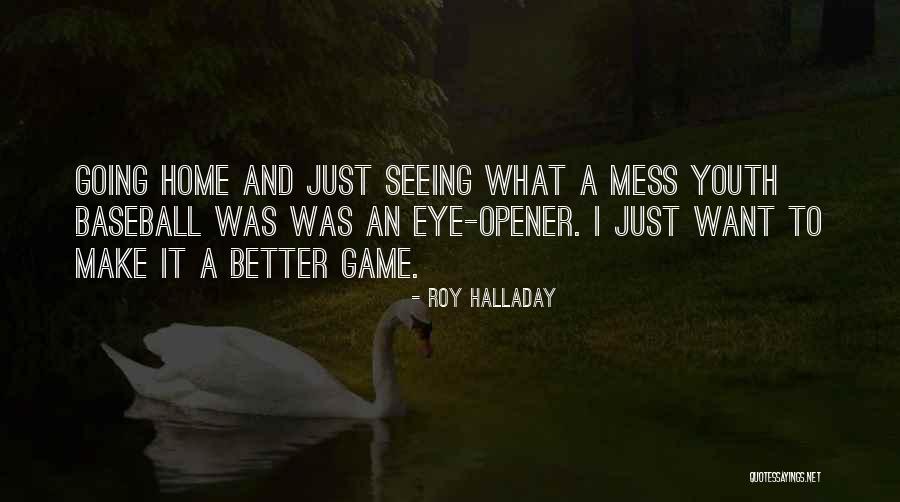 Roy Halladay Quotes 2063113