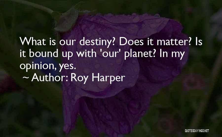 Roy Harper Quotes 381209