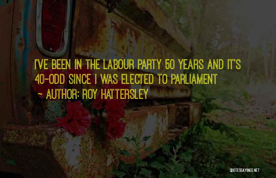 Roy Hattersley Quotes 1296299