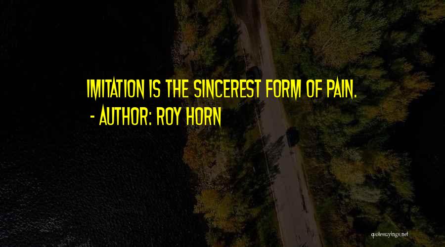 Roy Horn Quotes 406337