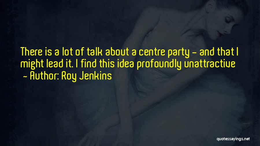 Roy Jenkins Quotes 237285