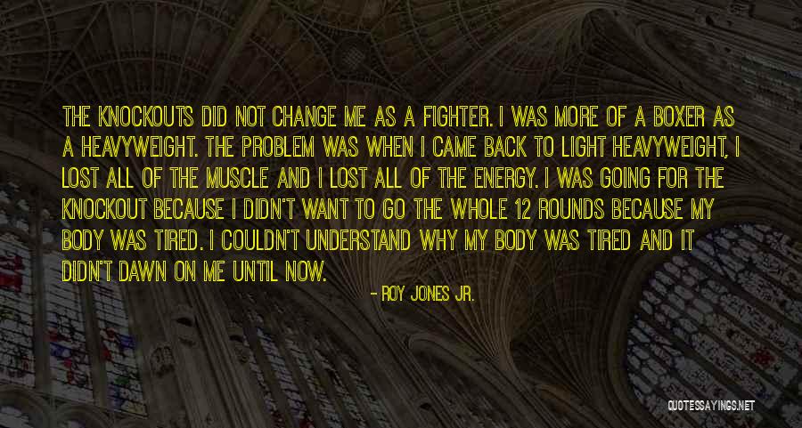 Roy Jones Jr. Quotes 1748542