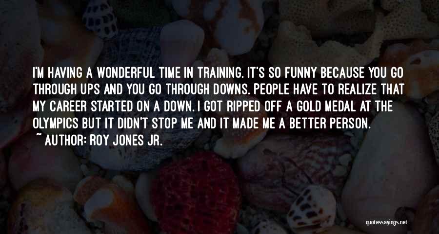 Roy Jones Jr. Quotes 1850853