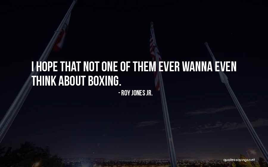 Roy Jones Jr. Quotes 1873289