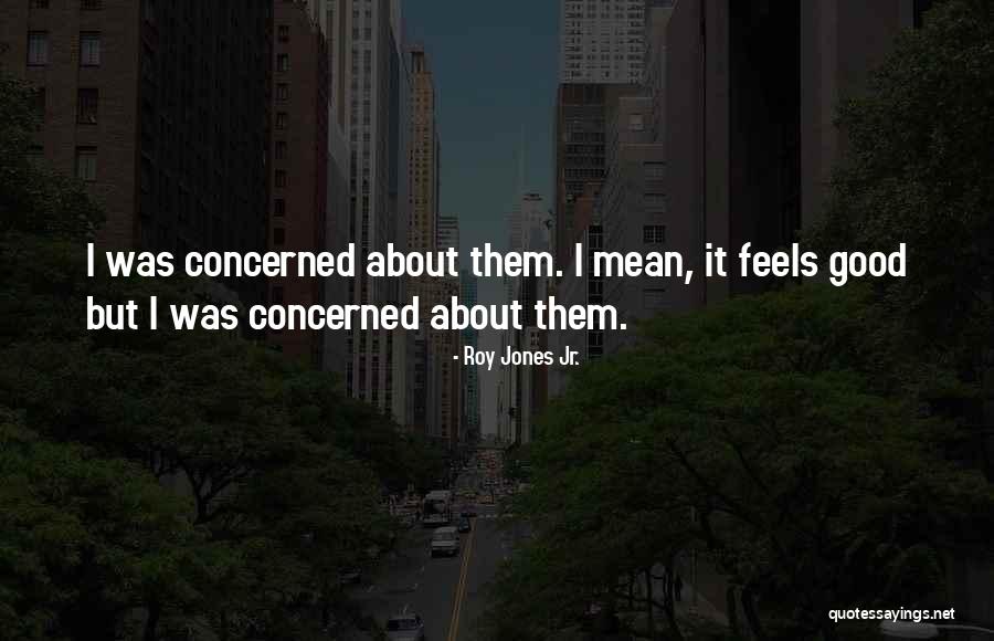 Roy Jones Jr. Quotes 2056867