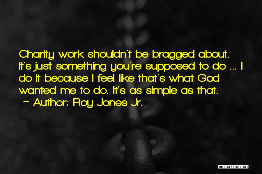 Roy Jones Jr. Quotes 2123748