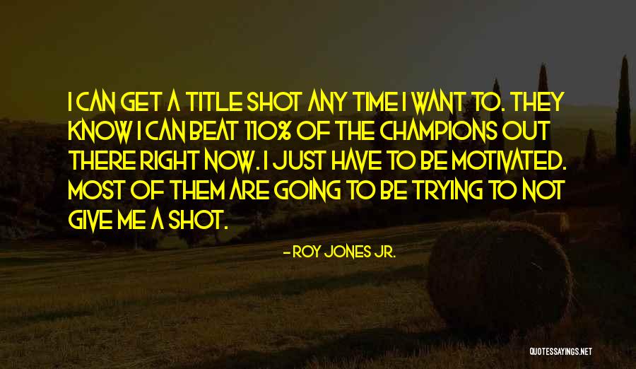 Roy Jones Jr. Quotes 2202176