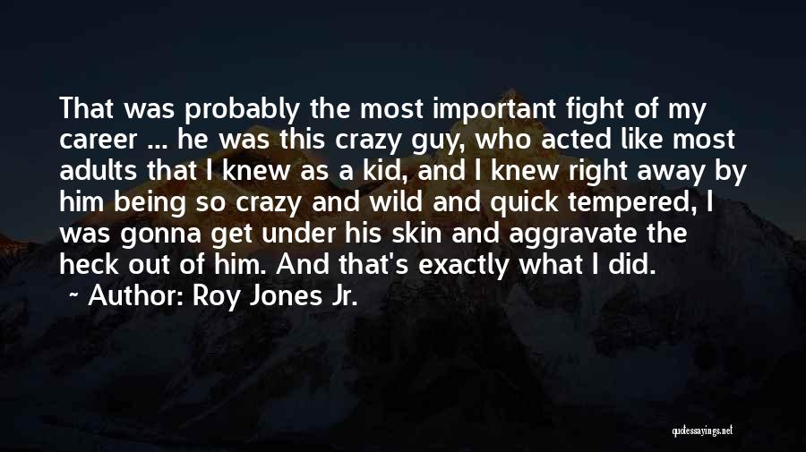Roy Jones Jr. Quotes 541263