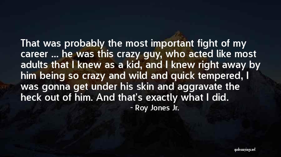 Roy Jones Jr. Quotes 541263