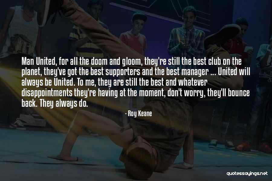 Roy Keane Quotes 1383084 Roy Keane Quotes 1383084