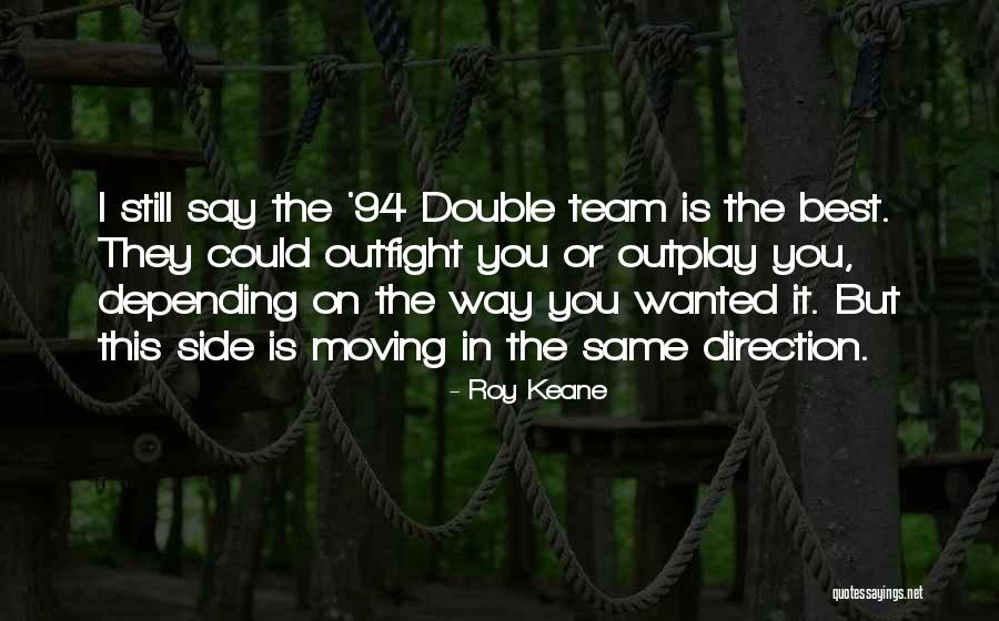 Roy Keane Quotes 1478986 Roy Keane Quotes 1478986