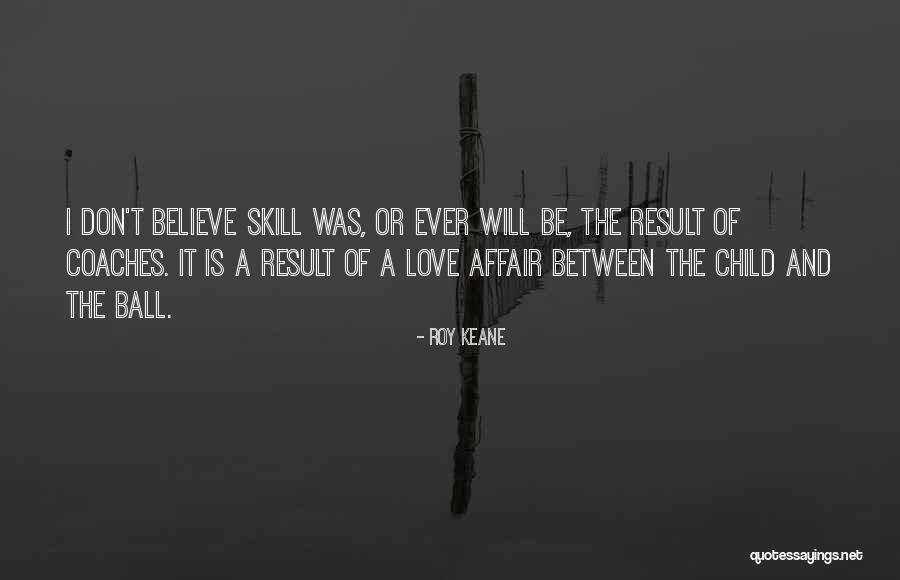 Roy Keane Quotes 386996 Roy Keane Quotes 386996
