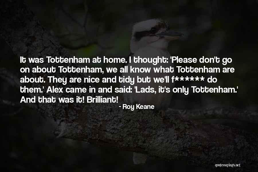 Roy Keane Quotes 93586 Roy Keane Quotes 93586