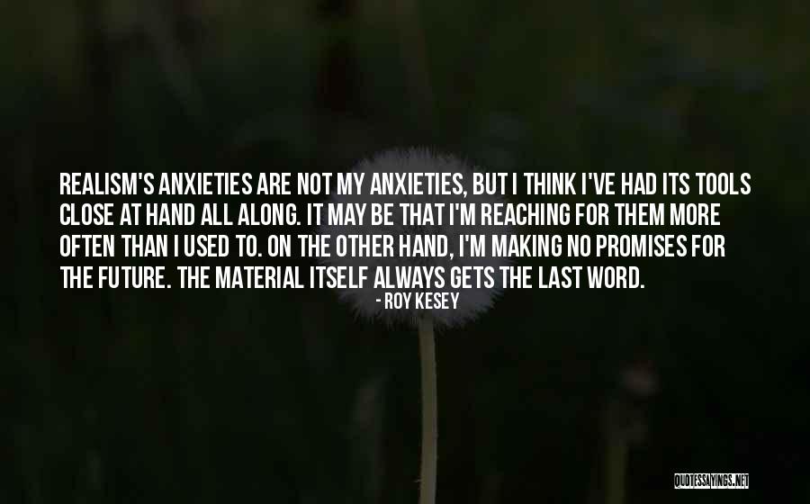 Roy Kesey Quotes 1548969