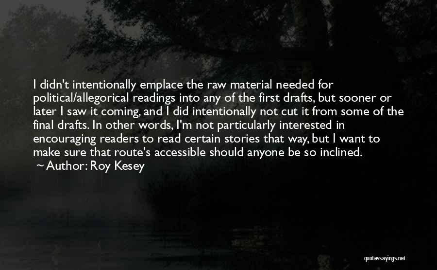 Roy Kesey Quotes 1782557