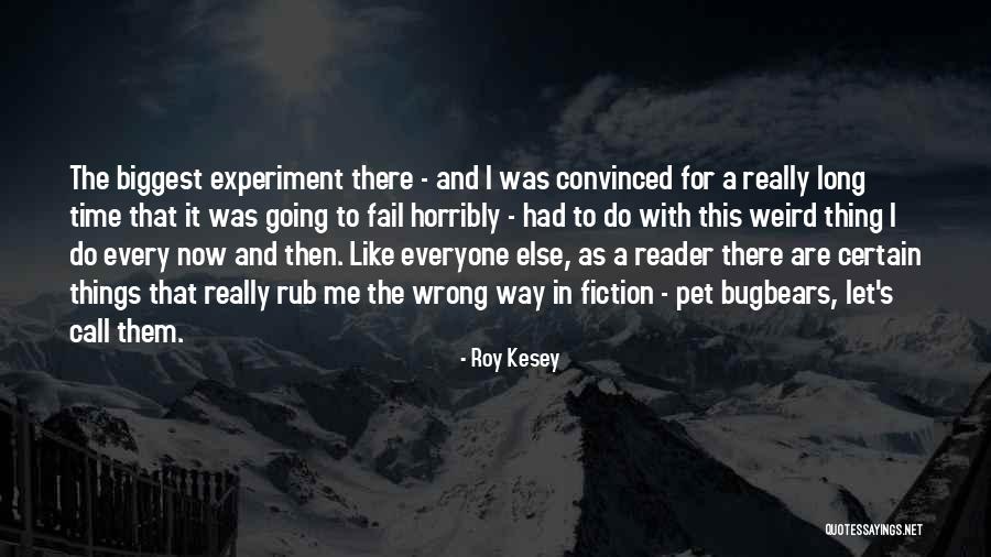 Roy Kesey Quotes 199181