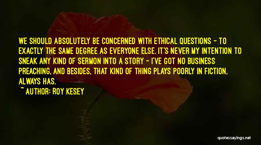 Roy Kesey Quotes 675538