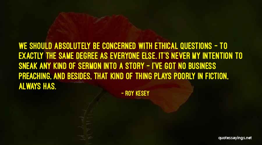 Roy Kesey Quotes 675538