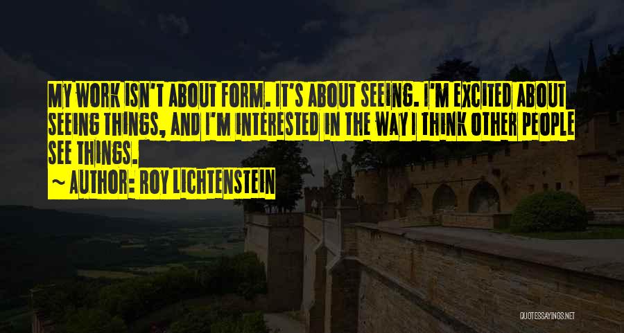 Roy Lichtenstein Quotes 1952542