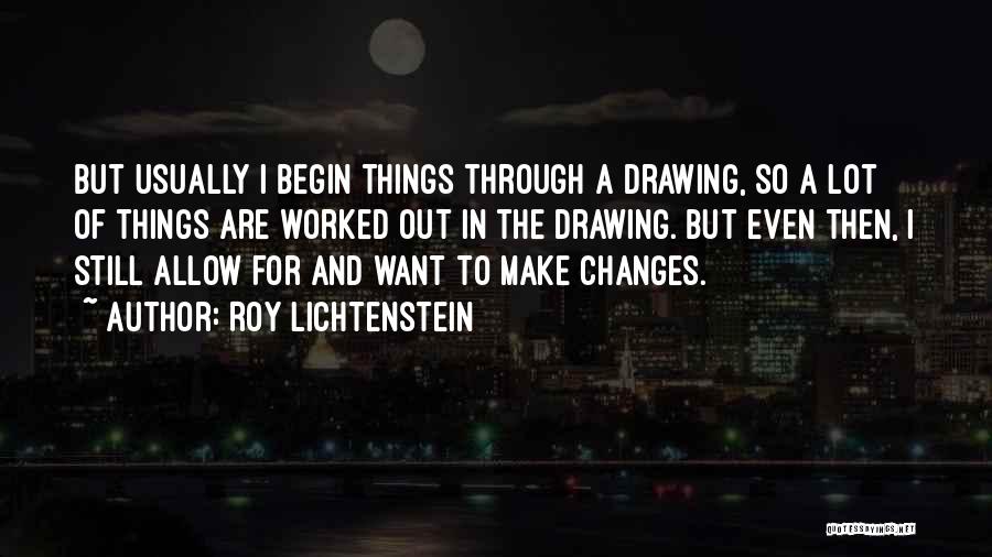 Roy Lichtenstein Quotes 231099