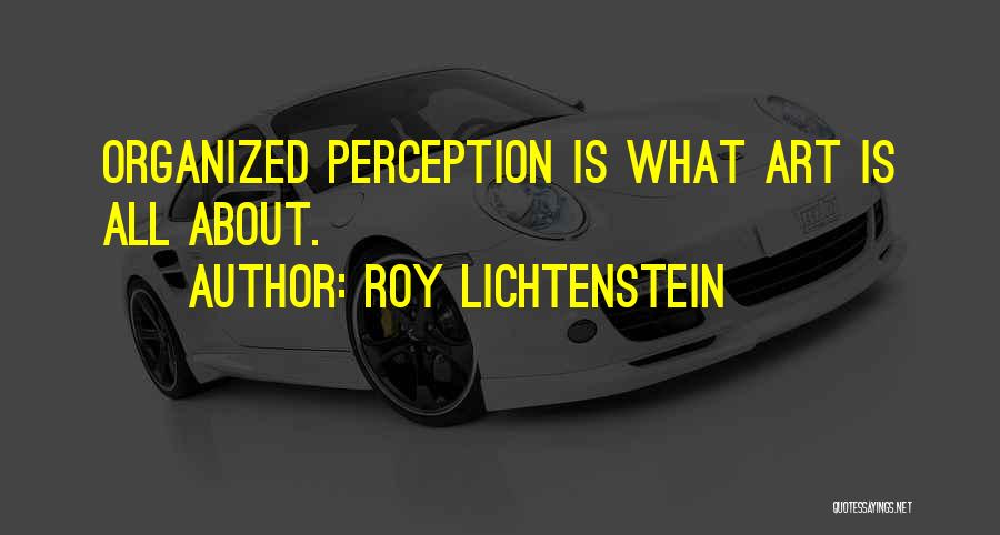 Roy Lichtenstein Quotes 823196