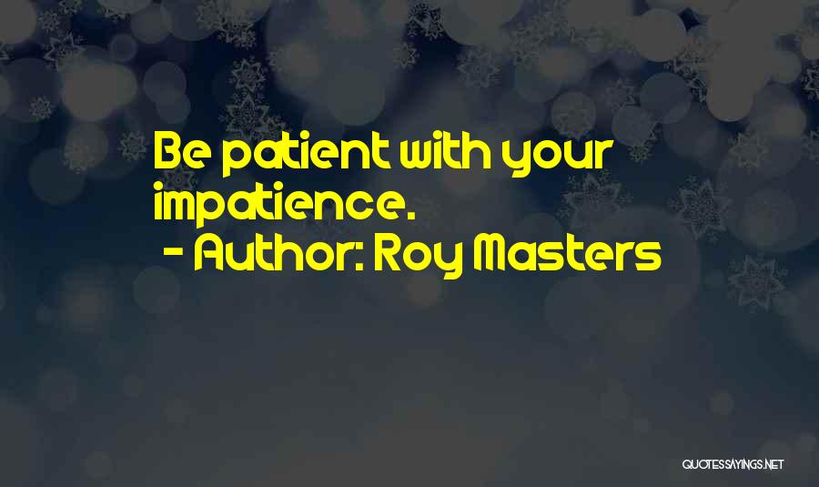 Roy Masters Quotes 1578894