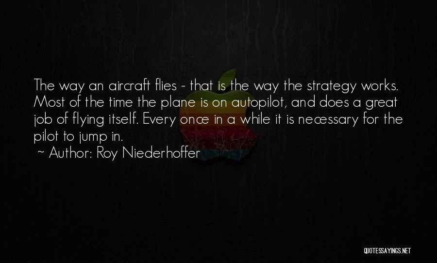 Roy Niederhoffer Quotes 1941957