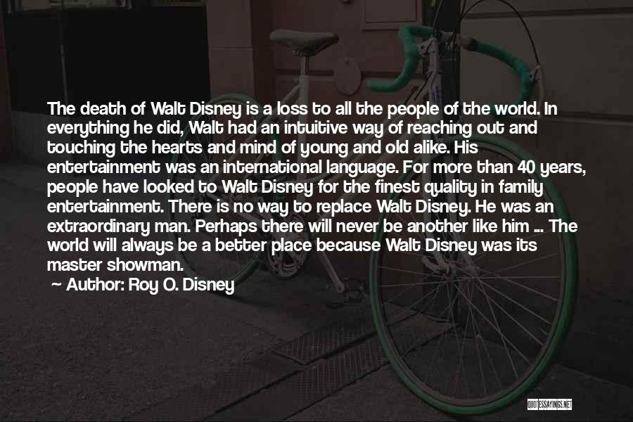 Roy O. Disney Quotes 1212760