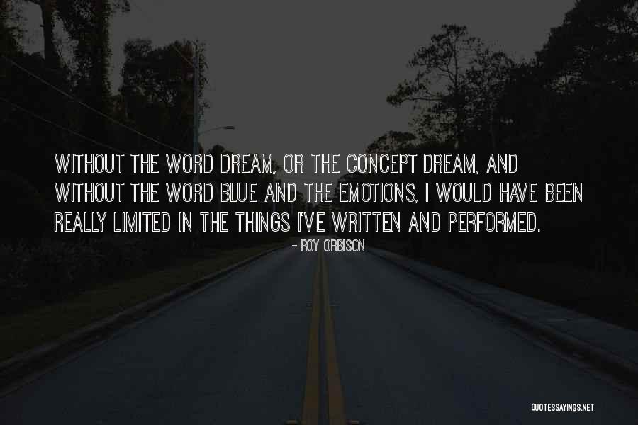 Roy Orbison Quotes 1165823 Roy Orbison Quotes 1165823