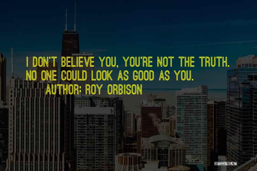 Roy Orbison Quotes 119944