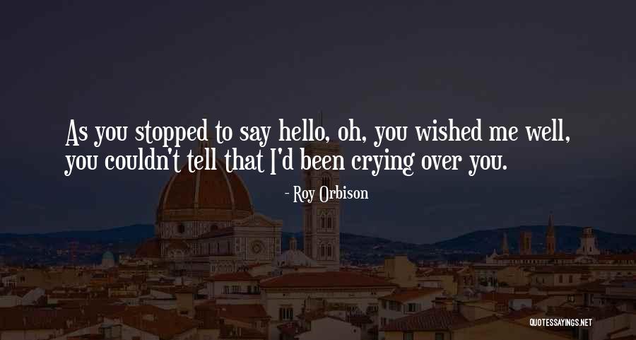 Roy Orbison Quotes 1335485 Roy Orbison Quotes 1335485