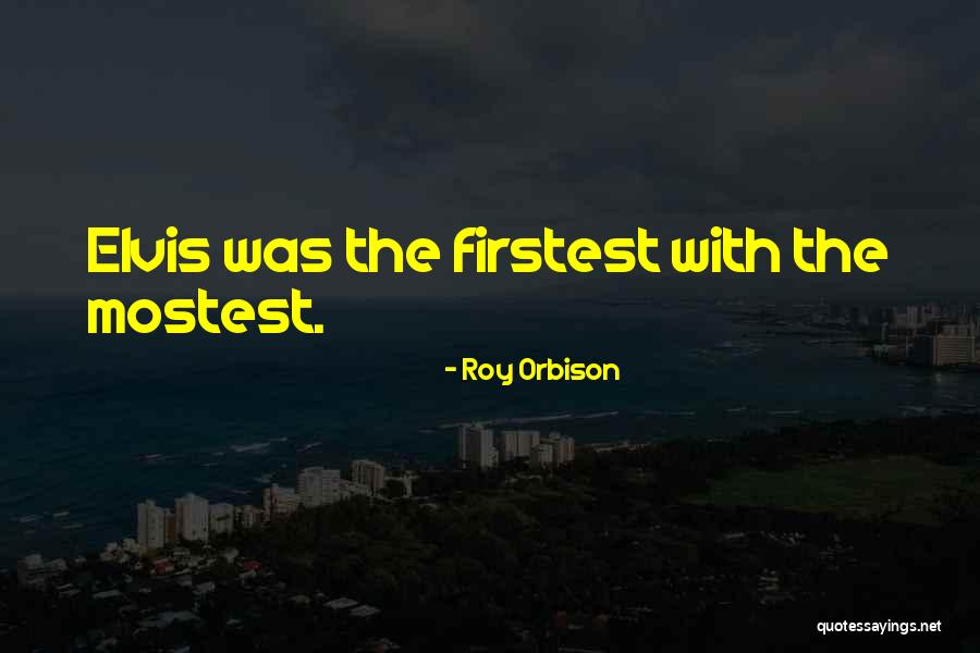 Roy Orbison Quotes 1372162 Roy Orbison Quotes 1372162