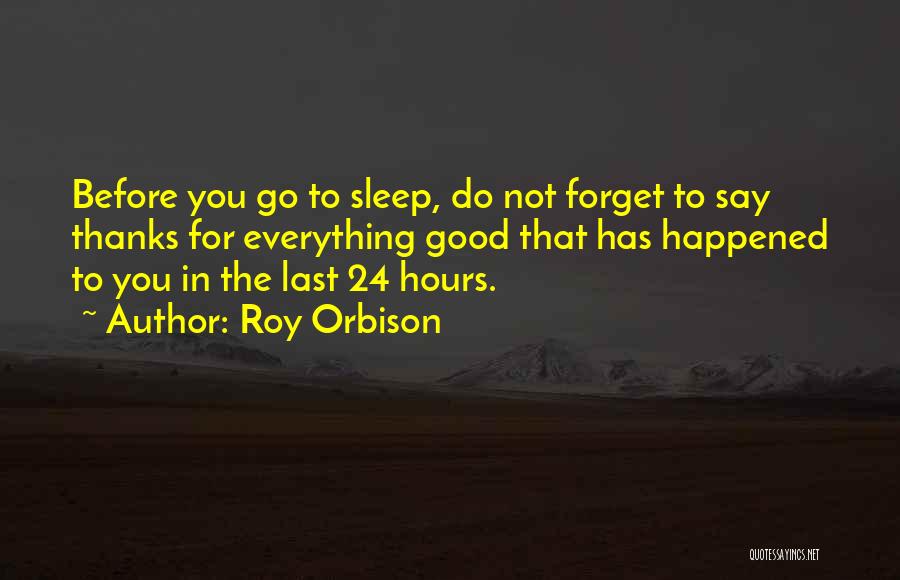 Roy Orbison Quotes 1409856