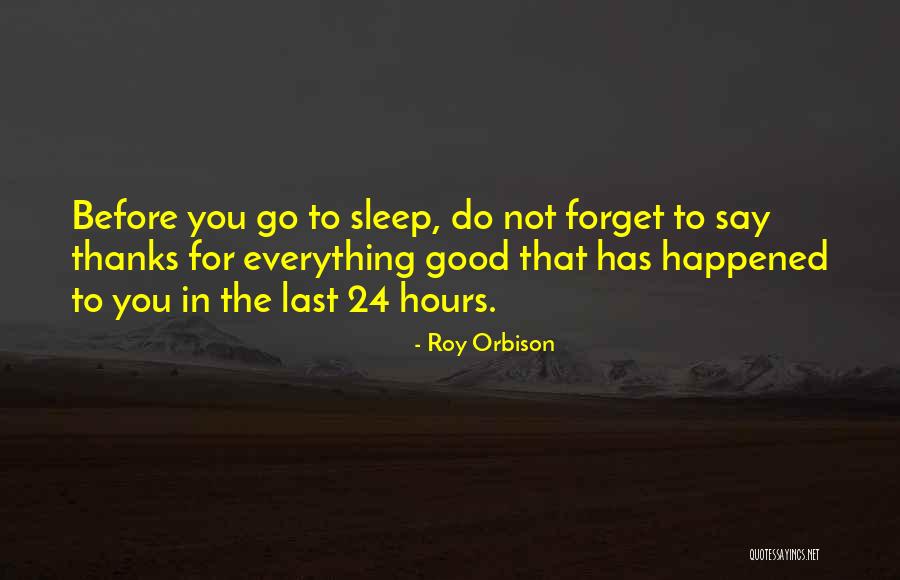Roy Orbison Quotes 1409856 Roy Orbison Quotes 1409856