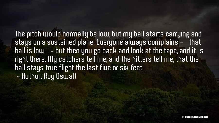 Roy Oswalt Quotes 400055