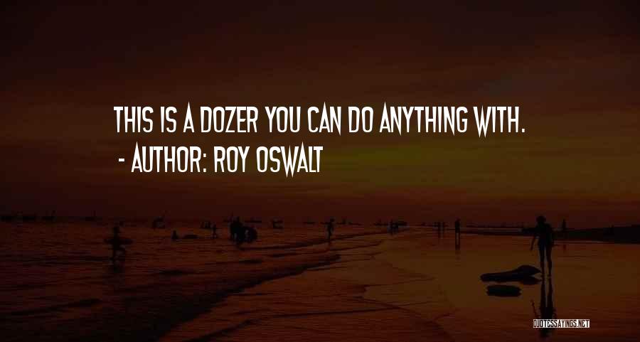 Roy Oswalt Quotes 423967