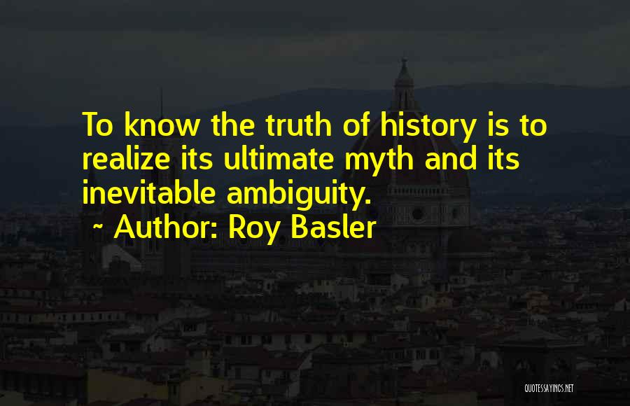 Roy P. Basler Quotes By Roy Basler