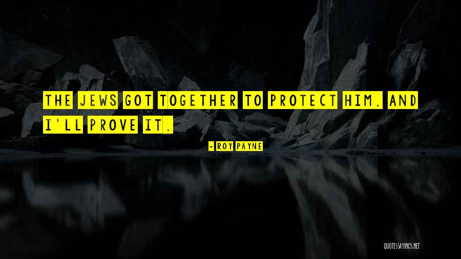 Roy Payne Quotes 395451 Roy Payne Quotes 395451