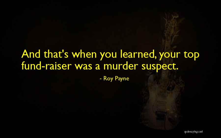 Roy Payne Quotes 995639