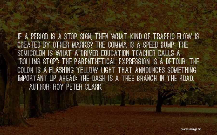 Roy Peter Clark Quotes 1255009