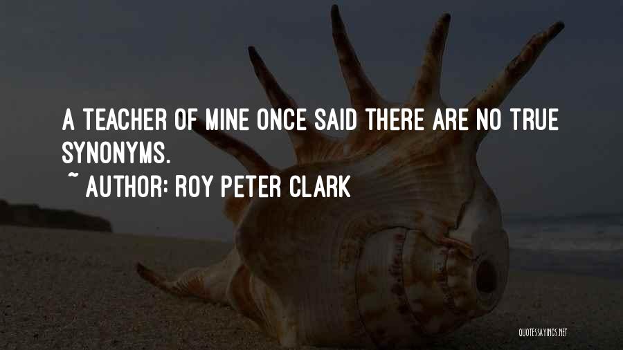 Roy Peter Clark Quotes 1832135