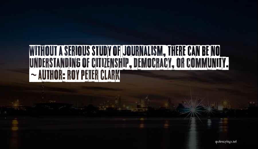 Roy Peter Clark Quotes 228073